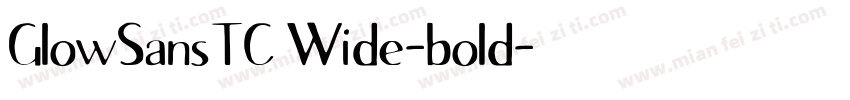 GlowSansTC Wide-bold字体转换